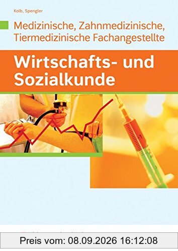 Wirtschafts- und Sozialkunde: Ausgabe für Medizinische, Zahnmedizinische und Tiermedizinische Fachangestellte: Schülerband