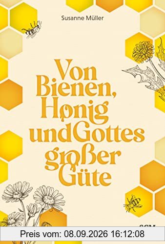 Von Bienen, Honig und Gottes großer Güte