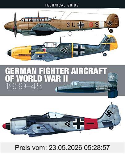 Thomas Newdick Newdick, T, German Fighter Aircraft Of World War Ii, 1939-45 (Technical Guide)