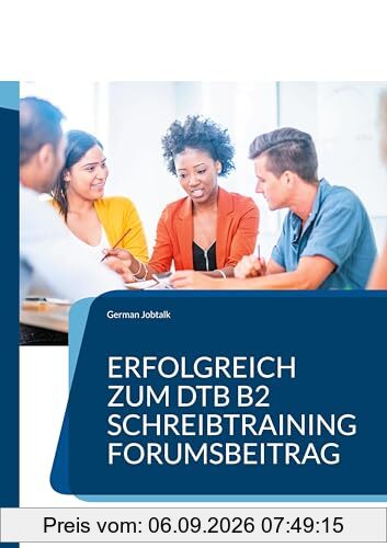 Erfolgreich zum DTB B2, Schreibtraining: Forumsbeitrag