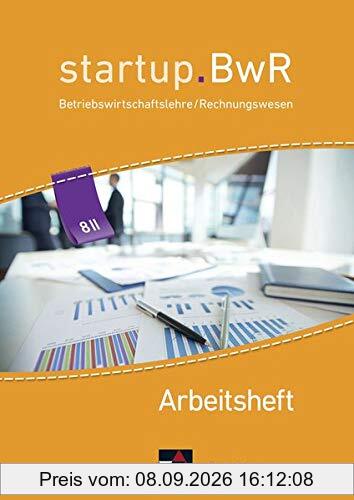 startup.BwR Realschule Bayern / startup.BwR Bayern AH 8 II: Betriebswirtschaftslehre / Rechnungswesen (startup.BwR Realschule Bayern: Betriebswirtschaftslehre / Rechnungswesen)