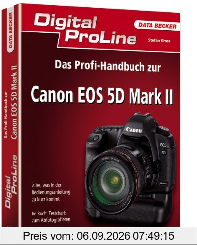 Das Profihandbuch zur Canon EOS 5D Mark II