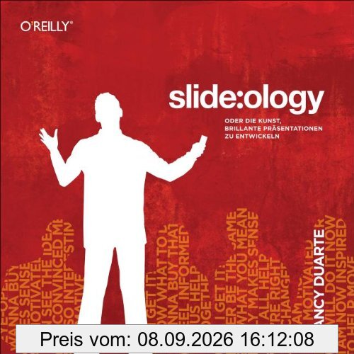 slide:ology: Oder die Kunst, brillante Präsentationen zu entwickeln