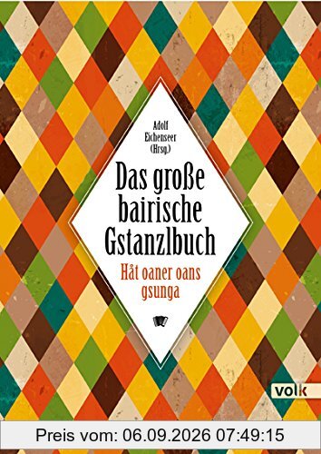 Das große bairische Gstanzlbuch: Hat oaner oans gsunga