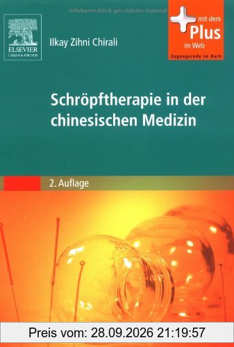 Schröpftherapie in der Chinesischen Medizin: mit Zugang zum Elsevier-Portal