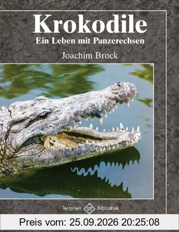 Krokodile: Ein Leben mit Panzerechsen