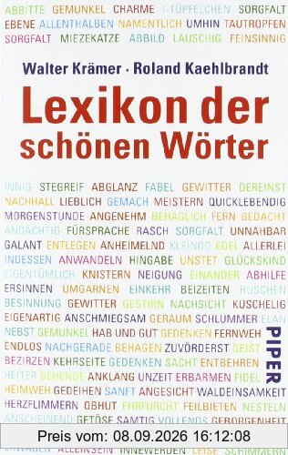 Lexikon der schönen Wörter: Von anschmiegen bis zeitvergessen