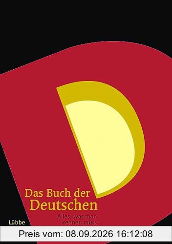 Das Buch der Deutschen: Alles, was man kennen muss