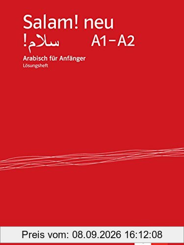 Salam! neu A1-A2: Arabisch für Anfänger. Lösungsheft