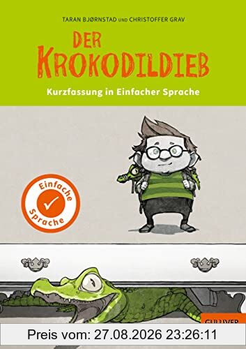 Kurzfassung in Einfacher Sprache. Der Krokodildieb: Roman mit Bildern