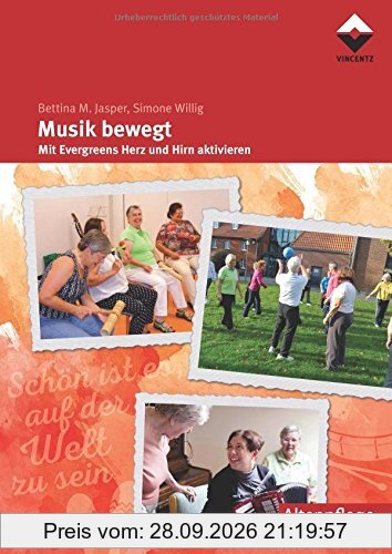 Musik bewegt: Mit Evergreens Herz und Hirn aktivieren (Altenpflege)
