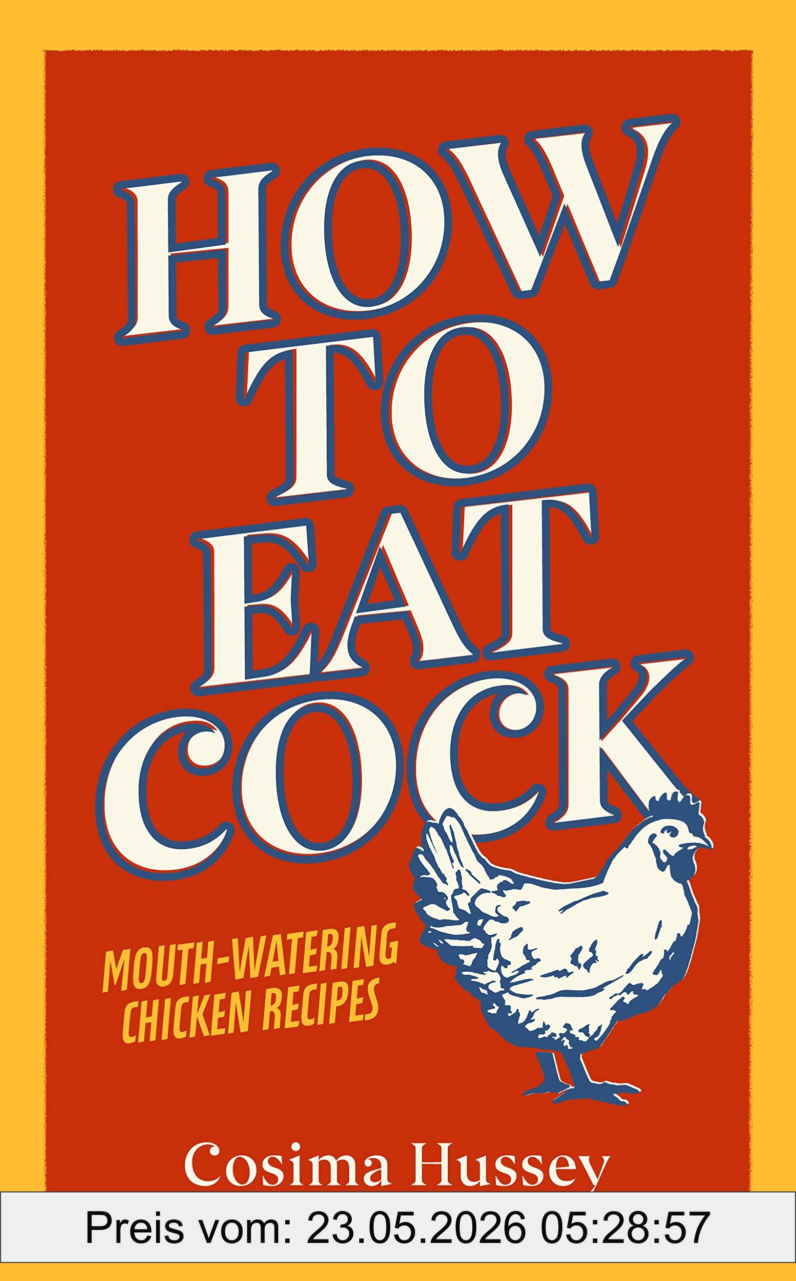 Cosima Hussey How To Eat Cock