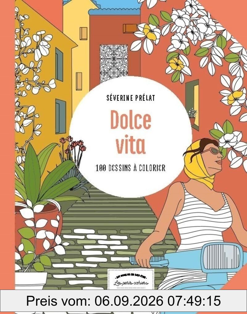 Dolce vita : 100 dessins à colorier