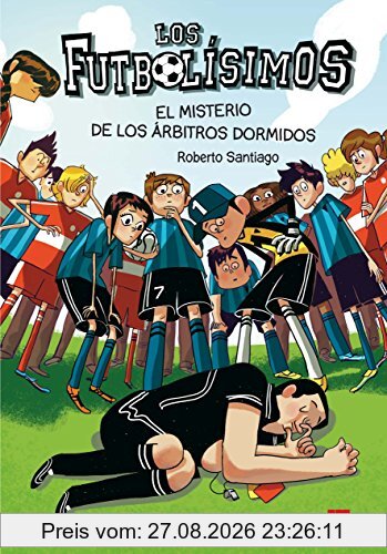 Los Futbolísimos. El misterio de los árbitros dormidos