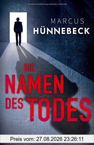 Die Namen des Todes: Thriller