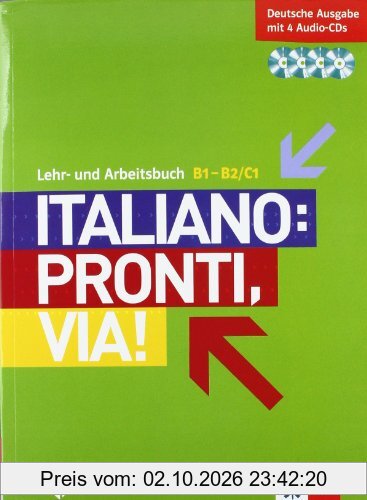 Italiano: Pronti, via! Lehr- und Arbeitsbuch mit B1-B2/C1