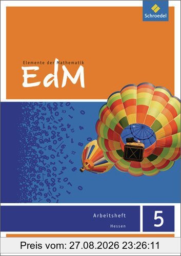 Elemente der Mathematik SI - Ausgabe 2012 für G8 in Hessen: Arbeitsheft 5: Sekundarstufe 1. Ausgabe 2012
