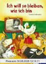 Ich will so bleiben wie ich bin