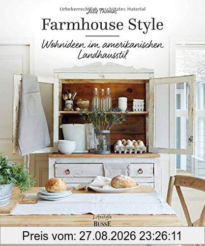Farmhouse Style: Wohnideen im amerikanischen Landhausstil