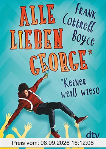 Alle lieben George - keiner weiß wieso (dtv short)