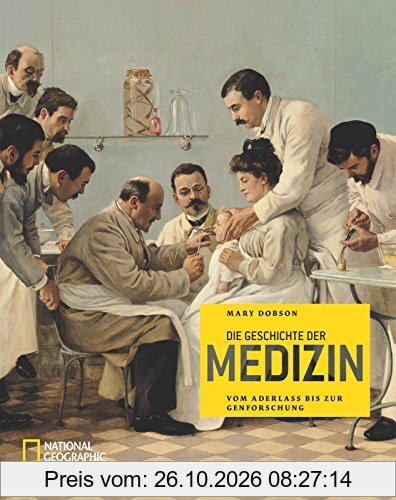 Die Geschichte der Medizin: Vom Aderlass bis zur Genforschung