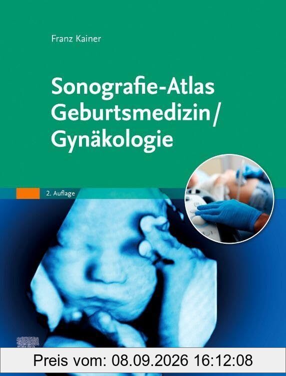 Sonografie-Atlas Geburtsmedizin/Gynäkologie