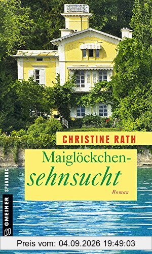 Maiglöckchensehnsucht: Roman