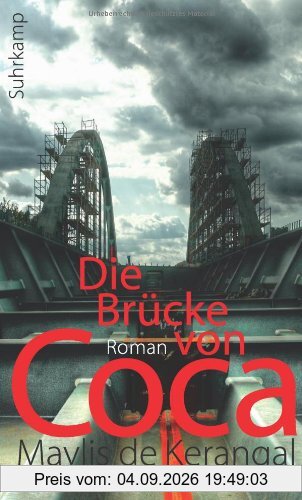 Die Brücke von Coca: Roman