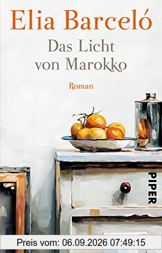 Das Licht von Marokko: Roman