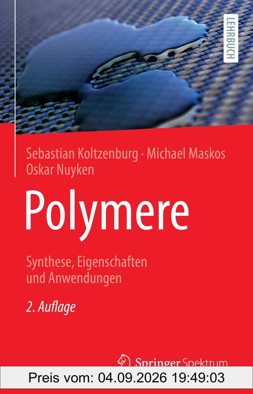 Polymere: Synthese, Eigenschaften und Anwendungen