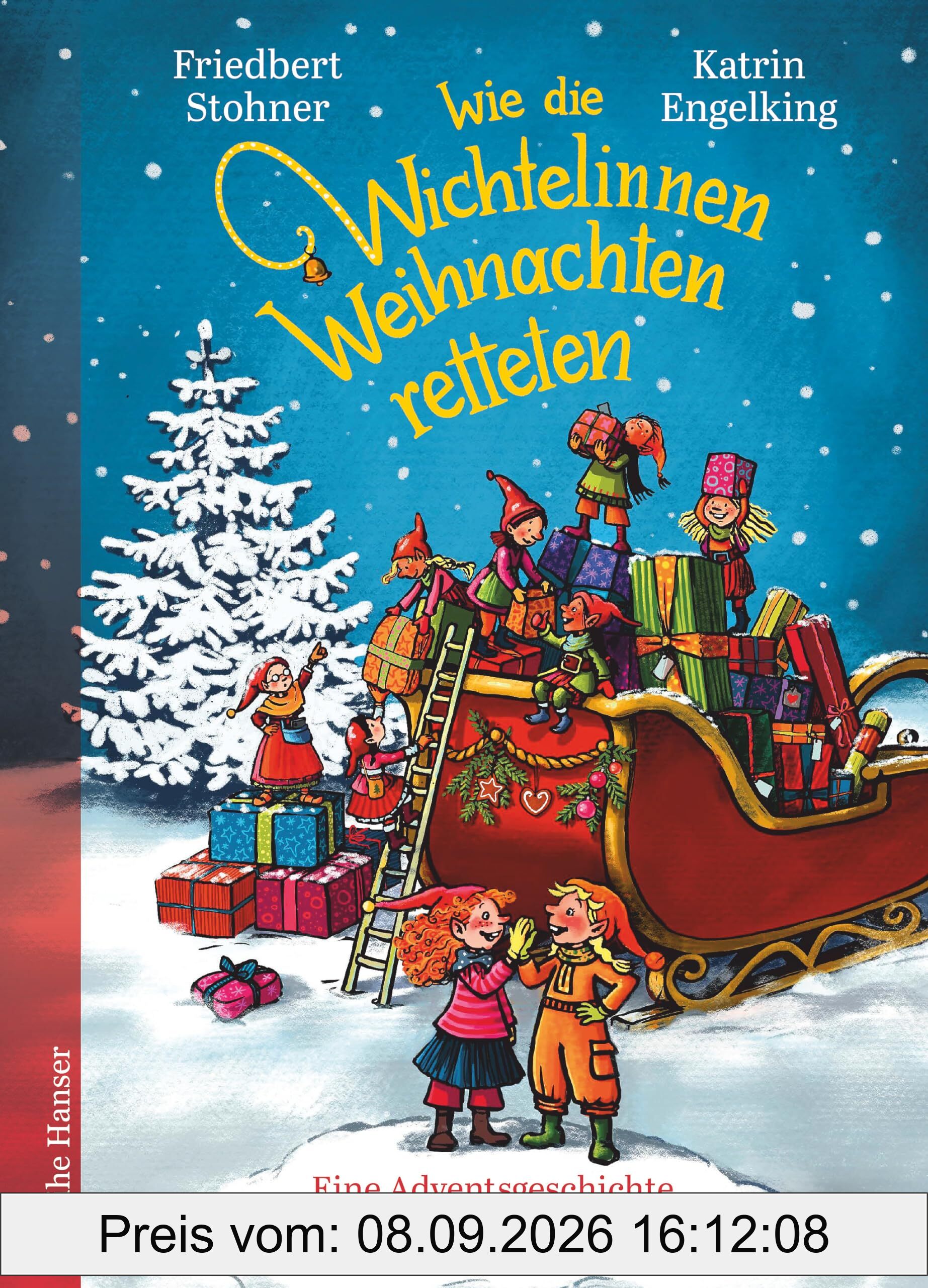 Wie die Wichtelinnen Weihnachten retteten: Eine Adventsgeschichte in 24 Kapiteln