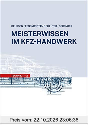 Meisterwissen im Kfz-Handwerk: Technik 1+2