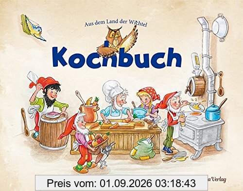 Kochbuch: Aus dem Land der Wichtel