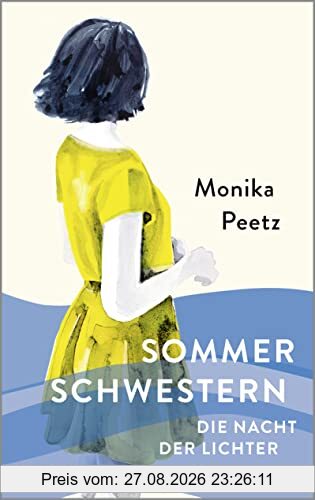 Sommerschwestern – Die Nacht der Lichter: Roman (Die Sommerschwestern-Romane, Band 2)