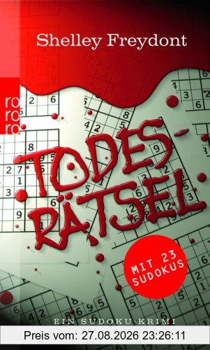 Todesrätsel: Ein Sudoku-Krimi