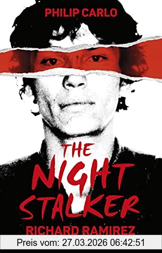 Philip Carlo The Night Stalker, The Hunt For A Serial Killer