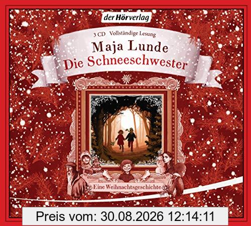 Die Schneeschwester: Eine Weihnachtsgeschichte