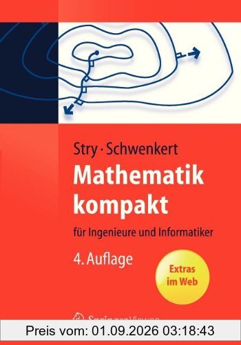 Mathematik kompakt: für Ingenieure und Informatiker (Springer-Lehrbuch)