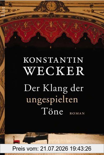 Konstantin Wecker Der Klang Der Ungespielten Töne. Roman