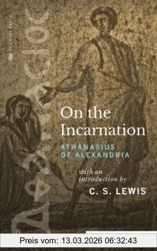Alexandria, Athanasius Of On The Incarnation (Sea Harp Timeless Series)