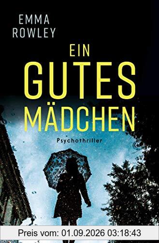 Ein gutes Mädchen: Psychothriller