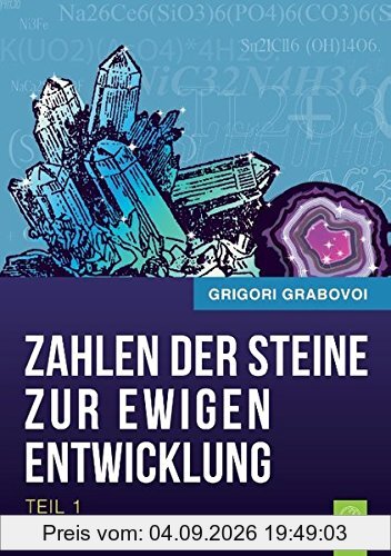 Die Zahlen der Steine zur ewigen Entwicklung - Teil 1