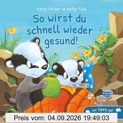 So wirst du schnell wieder gesund!: Liebevolles Pappbilderbuch für Kinder ab 18 Monaten - Mit Tipps zur guten Besserung