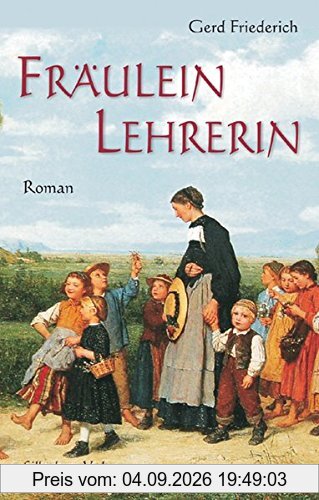 Fräulein Lehrerin: Roman
