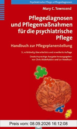 Pflegediagnosen und Pflegemaßnahmen für die psychiatrische Pflege: Handbuch zur Pflegeplanerstellung