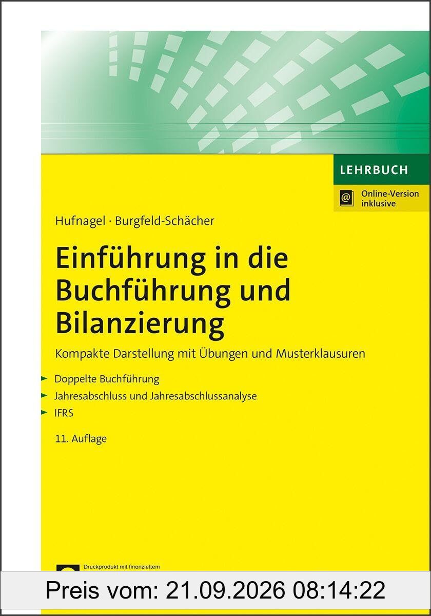 Einführung in die Buchführung und Bilanzierung: Kompakte Darstellung mit Übungen und Musterklausuren. (NWB Studium Betriebswirtschaft)