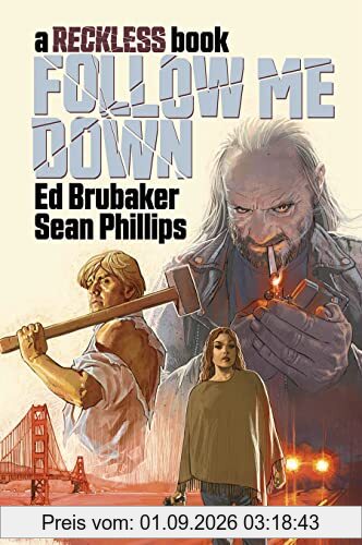 Follow Me Down: A Reckless Book