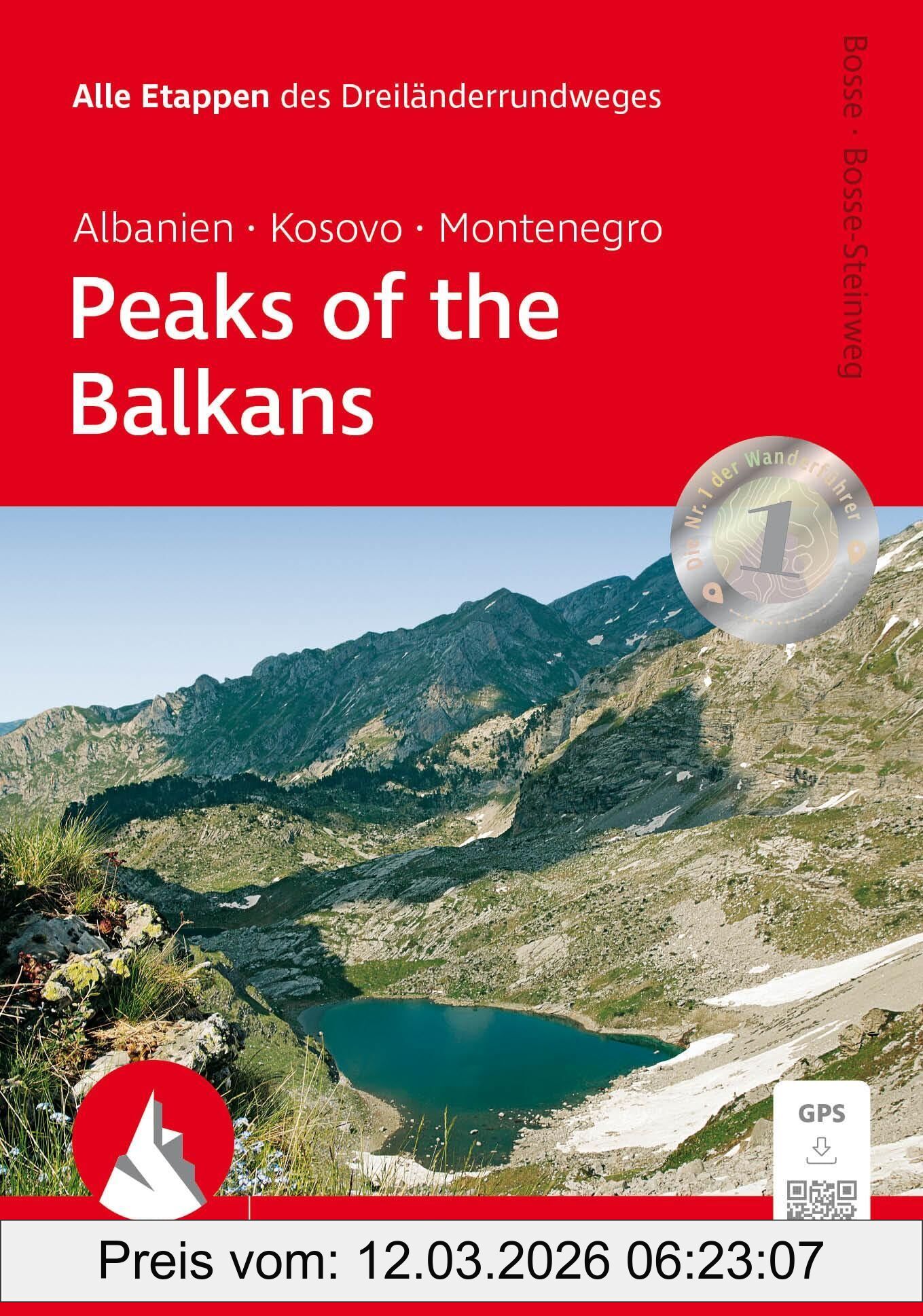 Max Bosse Peaks Of The Balkans, Albanien, Kosovo Und Montenegro, Alle Etappen Des Dreiländerrundwegs. Mit Gps-Tracks (Rother Wanderführer)