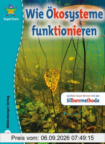 SuperStars - Wie Ökosysteme funktionieren: Leichter lesen lernen mit der Silbenmethode