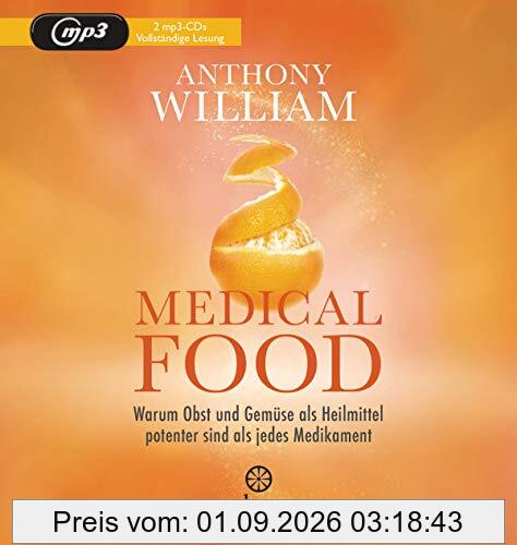 Medical Food: Warum Obst und Gemüse als Heilmittel potenter sind als jedes Medikament
